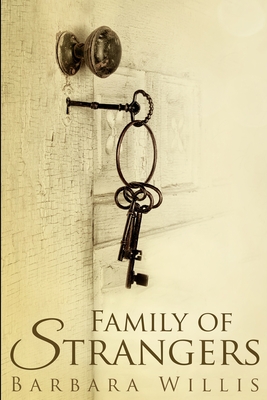 Family of Strangers: Large Print Edition - Willis, Barbara