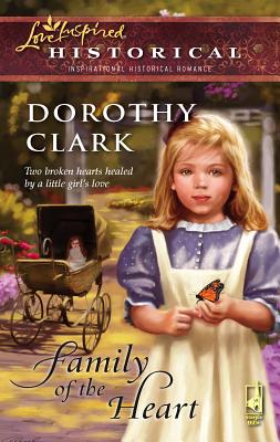 Family of the Heart - Clark, Dorothy