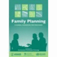 Family Planning: A Global Handbook for Providers: Evidence-Based Guidance Developed Through Worldwide Collaboration