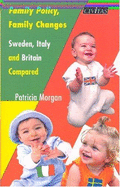 Family Policy, Family Changes: Sweden, Italy and Britain Compared