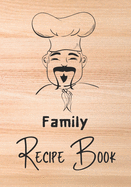 Family Recipe Book: Recipe binder: Elegant recipe holder to Write In Recipe cards, chic Food Graphics design, Document all Your recipe box and Notes for Your Favorite, Collect the Recipes You Love in Your Own Custom recipe keeper, 100-Pages 7" x 10" V 4.0