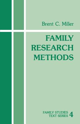 Family Research Methods - Miller, Brent C