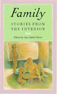 Family: Stories from the Interior - Chavis, Geri G (Editor)