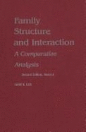 Family Structure and Interaction: A Comparative Analysis - Lee, Gary T.
