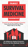 Family Survival Medicine Handbook