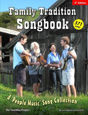 Family Tradition Songbook: A 'People Music' Song Collection - Abbott, Luke, and Abbott, Carl