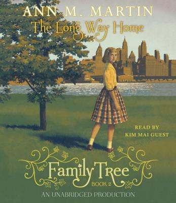 Family Tree #2: The Long Way Home - Martin, Ann M, and Guest, Kim Mai (Read by)