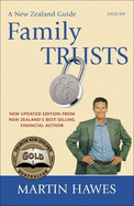 Family Trusts: a New Zealand Guide - Hawes, Martin