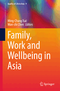 Family, Work and Wellbeing in Asia