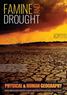 Famine and Drought: Explore Planet Earth's Most Destructive Natural Disasters