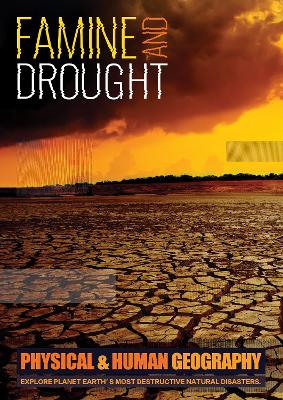 Famine and Drought: Explore Planet Earth's Most Destructive Natural Disasters - Brundle, Joanna, and Carr, Natalie (Designer)