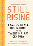 Famous Black Quotations for the Twenty-First Century: Still Rising
