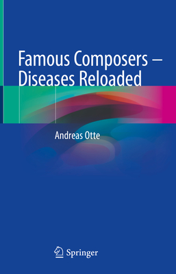 Famous Composers - Diseases Reloaded - Otte, Andreas