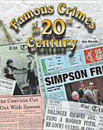 Famous Crimes O/20th C (Cjp) - Marzilli, Alan, and Chelsea House Publishers (Creator)