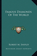 Famous Diamonds Of The World