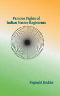 Famous Fights of Indian Native Regiments