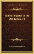 Famous Figures of the Old Testament