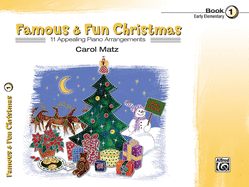 Famous & Fun Christmas, Bk 1: 11 Appealing Piano Arrangements