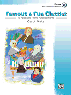 Famous & Fun Classic Themes, Bk 2: 13 Appealing Piano Arrangements