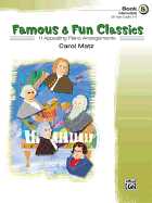 Famous & Fun Classics, Bk 5: 11 Appealing Piano Arrangements
