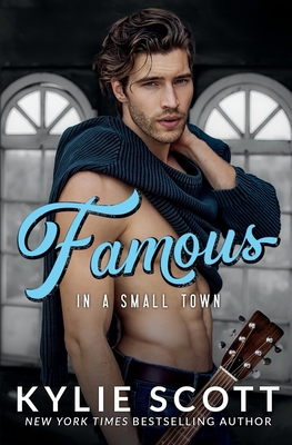 Famous in a Small Town - Scott, Kylie