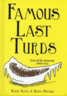 Famous Last Turds