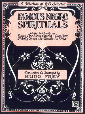 Famous Negro Spirituals: Piano/Vocal/Chords - Alfred Music