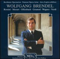 Famous Opera Arias - Hermann Sapell (bass); Wolfgang Brendel (tenor); Bavarian Radio Chorus (choir, chorus); Munich Radio Orchestra;...