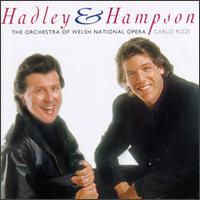 Famous Opera Duets - Jerry Hadley (tenor); Thomas Hampson (baritone); Welsh National Opera Orchestra; Carlo Rizzi (conductor)