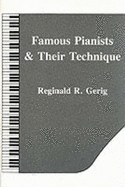 Famous Pianists and Their Technique