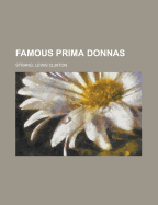 Famous Prima Donnas