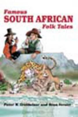 Famous South African Folk Tales - Grobbelaar, Pieter W