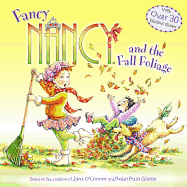 Fancy Nancy and the Fall Foliage