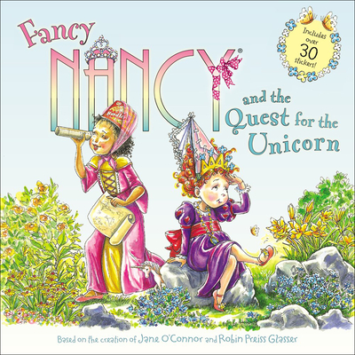 Fancy Nancy and the Quest for the Unicorn - O'Connor, Jane