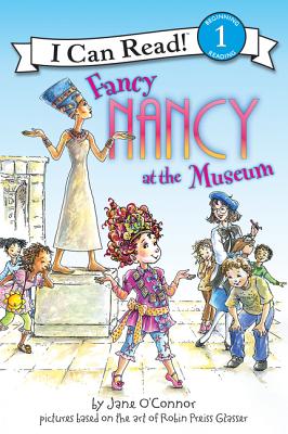 Fancy Nancy at the Museum - O'Connor, Jane