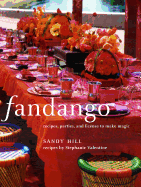 Fandango: Recipes, Parties, and License to Make Magic