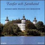 Fanfare & Sarabande - Affetti Musicali; Andrew Dalton (counter tenor); Anne Sofie von Otter (mezzo-soprano); Drottningholm Baroque Ensemble;...