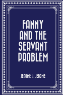 Fanny and the Servant Problem