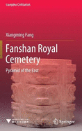 Fanshan Royal Cemetery: Pyramid of the East