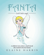Fanta: A children's story about a small cherub who wanted to become human