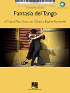 Fantasia del Tango: Nfmc 2020-2024 Selection the Eugenie Rocherolle Series Intermediate Piano Solos