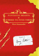 Fantastic Beasts and Where to Find Them - Rowling, J K, and Scamander, Newt