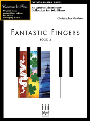 Fantastic Fingers, Book 2 - Goldston, Christopher (Composer)