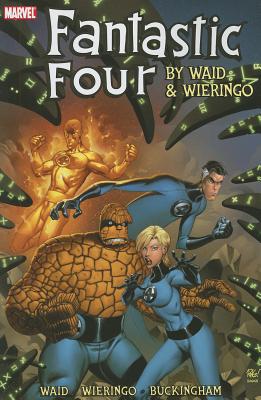 Fantastic Four by Waid & Wieringo Ultimate Collection Book 1 - Waid, Mark (Text by)