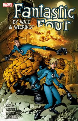 Fantastic Four by Waid & Wieringo Ultimate Collection Book 4 - Waid, Mark (Text by), and Kesel, Karl (Text by), and Medina, Paco (Text by)