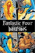 Fantastic Four / Inhumans - Pacheco, Carlos (Text by), and Marin, Raphael (Text by), and Kesel, Karl (Text by)