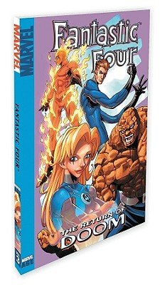 Fantastic Four - Volume 3: Return of Doctor Doom - Sumerak, Marc, and Marvel Comics (Text by)