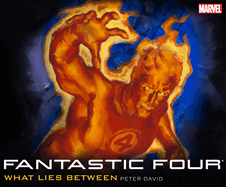 Fantastic Four: What Lies Between