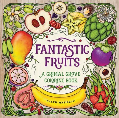 Fantastic Fruits: A Grimal Grove Coloring Book - 