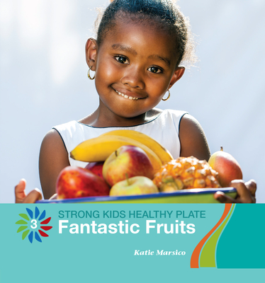 Fantastic Fruits - Marsico, Katie